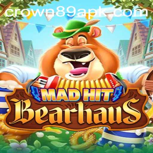 MadHitBearhaus: Dive into the Thrilling World of CROWN89