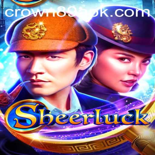Exploring the Intriguing World of Sheerluck: Unveiling the Game with CROWN89